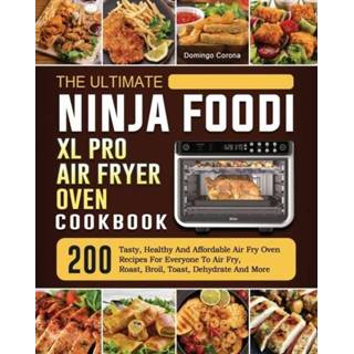 👉 Oven XL engels The Ultimate Ninja Foodi Pro Air Fryer Cookbook 9781803202891