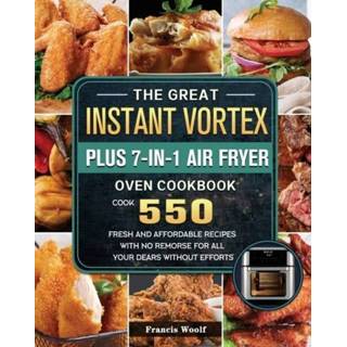 👉 Oven engels The Great Instant Vortex Plus 7-in-1 Air Fryer Cookbook 9781803207131