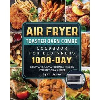 👉 Toaster oven engels Air Fryer Combo Cookbook for Beginners 9781803209319