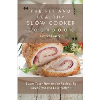 👉 Slowcooker engels The Fit and Healthy Slow Cooker Cookbook 9781803424323