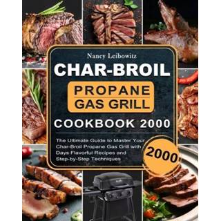👉 Grill engels Char-Broil Propane Gas Cookbook 2000 9781803670324