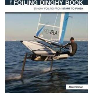 👉 Engels The Foiling Dinghy Book 9781912177035