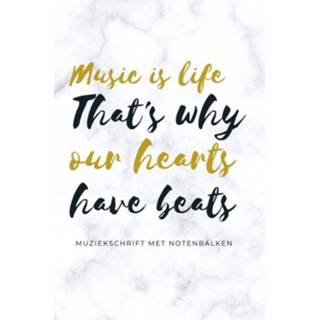 👉 Muziekschrift goud Music is life that's why our hearts have beats - met notenbalken Gold Arts Books (ISBN: 9789464481471) 9789464481471