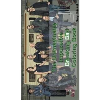 👉 Engels The Unimaginably Impossible Breaking Bad Coloring Book 9781034554073