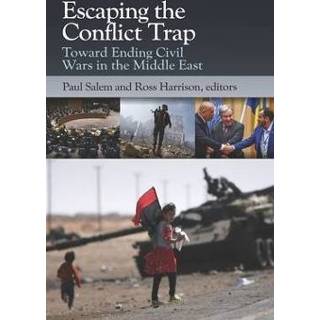 👉 Trap engels Escaping the Conflict Trap: Toward Ending Civil Wars in Middle East 9781082039157