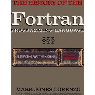 👉 Engels Abstracting Away the Machine: History of FORTRAN Programming Language (FORmula TRANslation) 9781082395949
