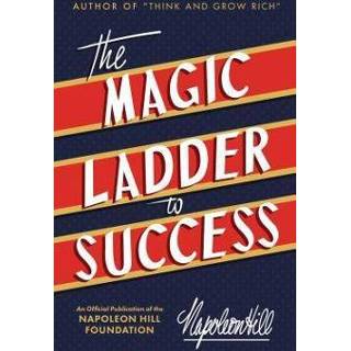 👉 Ladder engels The Magic to Success: An Official Publication of Napoleon Hill Foundation 9781640950689