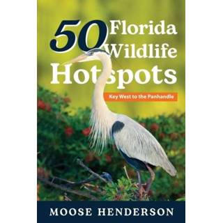 👉 Hotspot engels 50 Florida Wildlife Hotspots 9781649222206