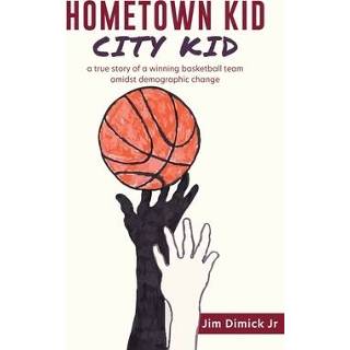 👉 Engels Hometown Kid City Kid: a true story of basketball team amidst demographic change 9781662815539