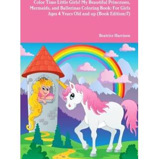 👉 Ballerina's engels meisjes Color Time Little Girls! My Beautiful Princesses, Mermaids, and Ballerinas Coloring Book: For Girls Ages 4 Years Old up (Book Edition:7) 9781678170226