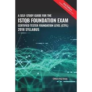 👉 Engels A Self-Study Guide For The ISTQB Foundation Exam Certified Tester Level (CTFL) 2018 Syllabus 9781687632272