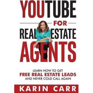 👉 Engels YouTube for Real Estate Agents: Learn how to get free leads and never cold call again 9781688409811