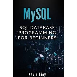 👉 Engels MySQL: SQL Database Programming for Beginners 9781688905818