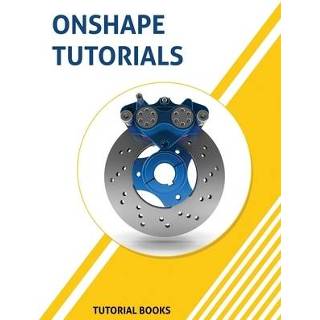 👉 Engels Onshape Tutorials: Part Modeling, Assemblies, and Drawings 9781692377847