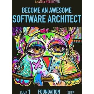 👉 Software engels Become an Awesome Architect 9781697271065