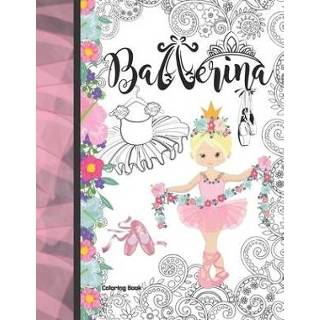 👉 Ballerina's engels meisjes Ballerina Coloring Book: Ballet Book & Sketch Paper Combo Gift For Girls 9781700902528