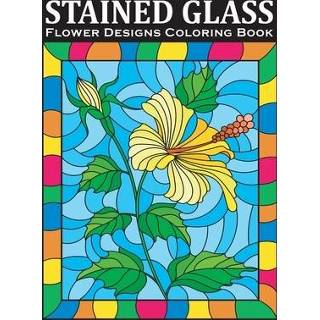 Engels Stained Glass Coloring Book: An Amazing Flower Designs Adult Book for Stress Relief and Relaxation 9781701375949