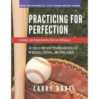 👉 Softball engels Practicing for Perfection: Key Drills Every Position and Skill Set in Baseball, Softball, Little League 9781707573127