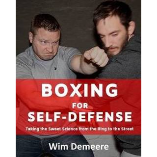 👉 Engels Boxing for Self-Defense: Taking the Sweet Science from Ring to Street 9781708098346