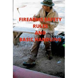 👉 Engels Firearms Safety Rules and Basic Handling 9781716078347