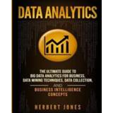 👉 Engels Data Analytics: The Ultimate Guide to Big Analytics for Business, Mining Techniques, Collection, and Business Intellige 9781727481013