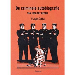 👉 Autobiografie De Criminele Van 1600 Tot Heden 9789083113647