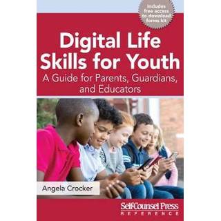 👉 Engels Digital Life Skills for Youth: A Guide Parents, Guardians, and Educators 9781770403147