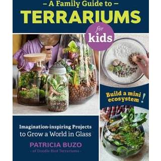 👉 Terrarium engels kinderen A Family Guide to Terrariums for Kids 9780760367346