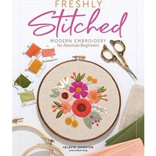 👉 Engels Freshly Stitched: Modern Embroidery Projects for Absolute Beginners 9780764361234