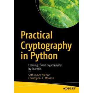 👉 Engels Practical Cryptography in Python 9781484248997