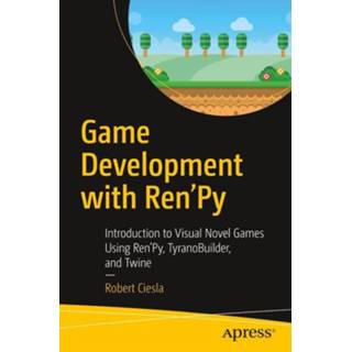 👉 Engels Game Development with Ren'Py 9781484249192