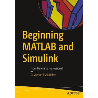 👉 Engels Beginning MATLAB and Simulink 9781484250600