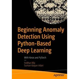 👉 Engels Beginning Anomaly Detection Using Python-Based Deep Learning 9781484251768