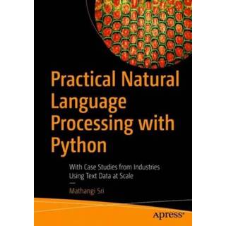 Engels Practical Natural Language Processing with Python 9781484262450