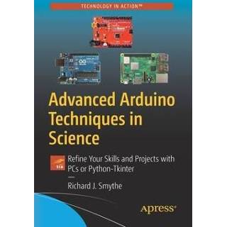 Engels Advanced Arduino Techniques in Science 9781484267868