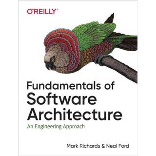 👉 Software engels Fundamentals of Architecture 9781492043454