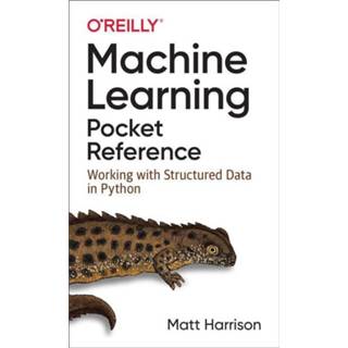 Engels Machine Learning Pocket Reference 9781492047544