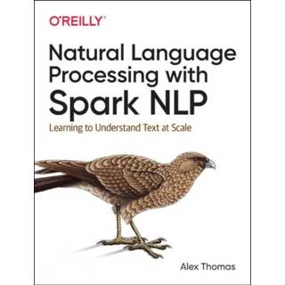 👉 Engels Natural Language Processing with Spark NLP 9781492047766