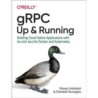 👉 Engels GRPC: Up and Running 9781492058335