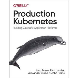 👉 Engels Production Kubernetes 9781492092308