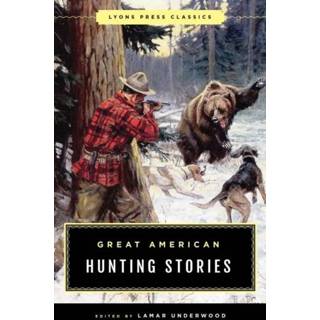 👉 Engels Great American Hunting Stories 9781493040421