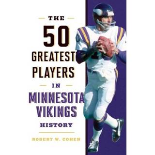 👉 Engels The 50 Greatest Players in Minnesota Vikings History 9781493058204