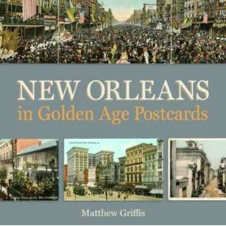 👉 Postkaart engels New Orleans in Golden Age Postcards 9781496830258