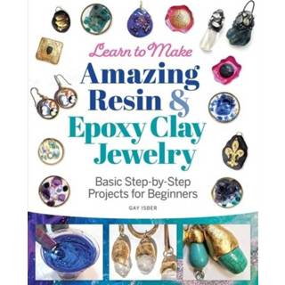 👉 Resin epoxy engels Learn to Make Amazing & Clay Jewelry 9781497101203