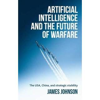 👉 Engels Artificial Intelligence and the Future of Warfare 9781526145055