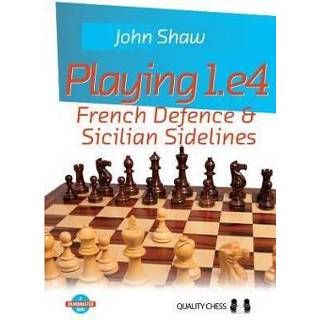 👉 Engels Playing 1.e4 - French Defence and Sicilian Sidelines 9781784830700