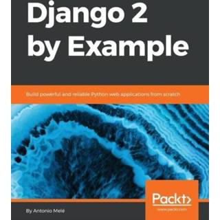 👉 Engels Django 2 by Example 9781788472487