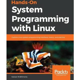 👉 Engels Hands-On System Programming with Linux 9781788998475