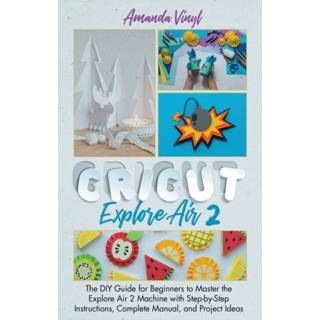 👉 Engels Fantastic Cricut Explore Air 2 9781801589499