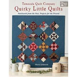 👉 Engels Temecula Quilt Company - Quirky Little Quilts 9781604689457